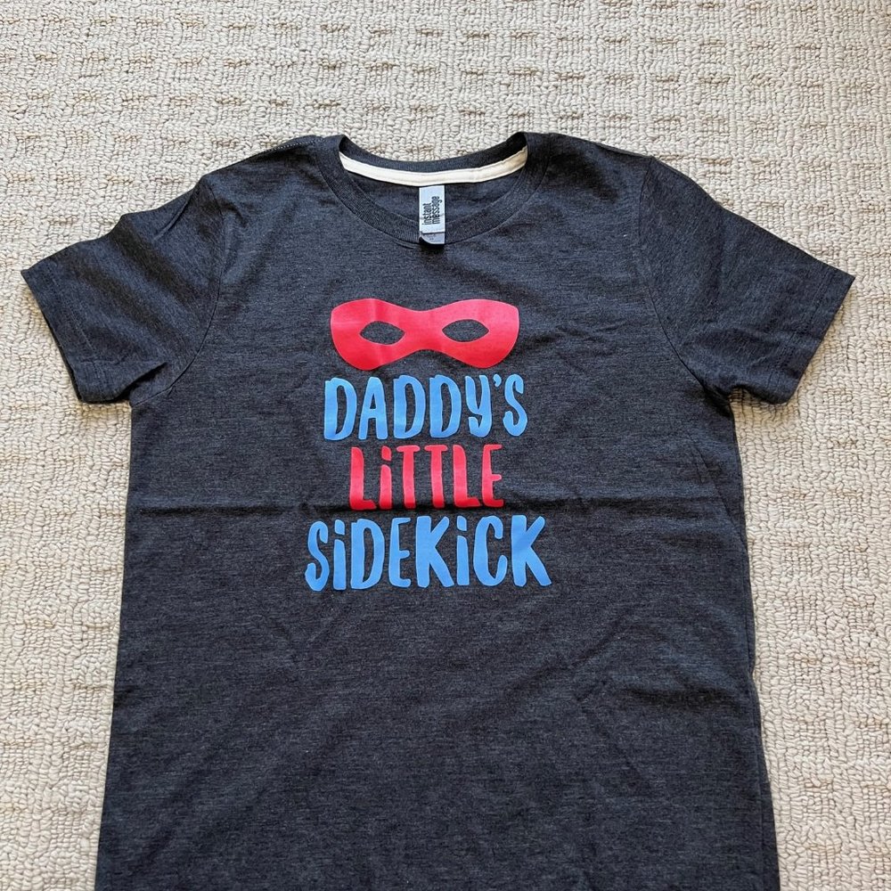 Daddy's Little Sidekick Shirt - Father's Day - Youth M - Never Been Worn